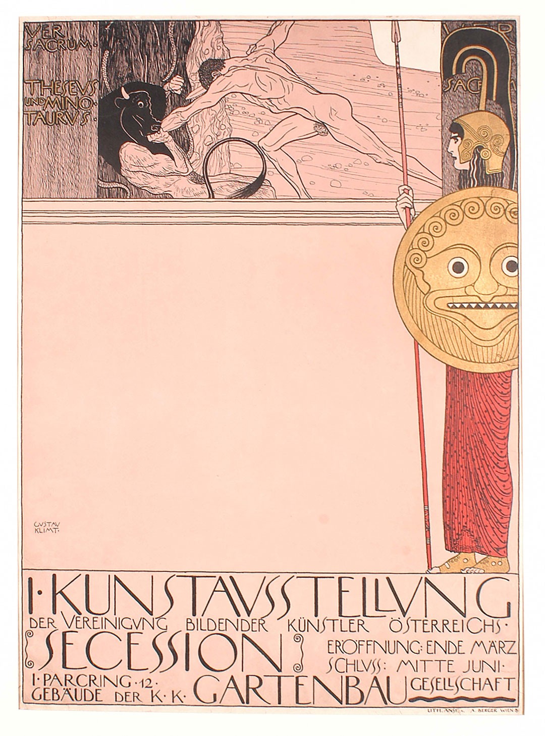 <BODY><div>Gustav Klimt, Poster for the 1st art exhibition of the Union of Austrian Artists – Secession, Vienna, 1898</div><div>Commissioner: Union of Austrian Artists – Secession </div><div>Print: Albert Berger, Vienna</div><div>Lithography</div><div>MAK, PI 1658</div><div>© MAK</div><div> </div></BODY>