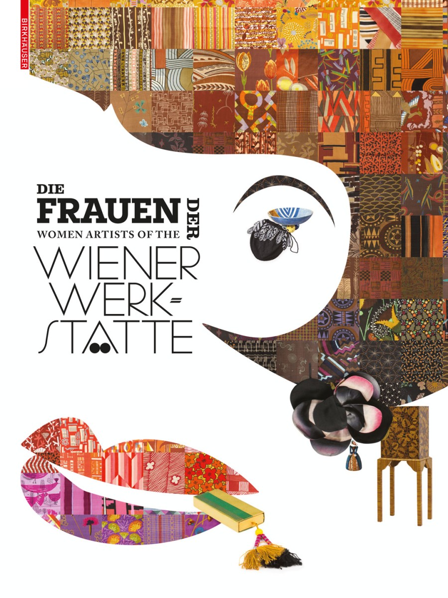 Cover Katalog Die Frauen der Wiener Werkstätte © 3007 Wien/Eva Dranaz, unter Verwendung von WW-Stoffmustern aus der MAK-Sammlung (© MAK)